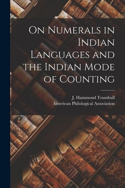 Produktbild: On Numerals in Indian Languages and the Indian Mode of Counting [microform]
