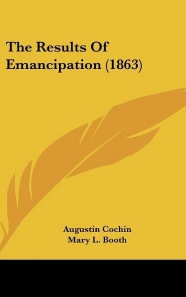 Produktbild: Cochin, A: Results Of Emancipation (1863)