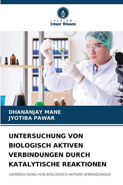 Produktbild: Untersuchung von Biologisch Aktiven Verbindungen Durch Katalytische Reaktionen