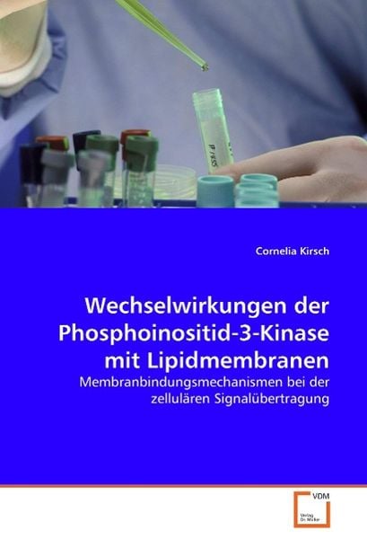 Produktbild: Kirsch, C: Wechselwirkungen der Phosphoinositid-3-Kinase mit