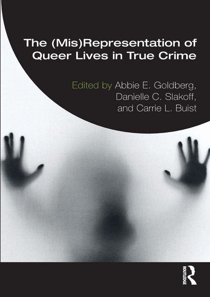 Produktbild: The (Mis)Representation of Queer Lives in True Crime