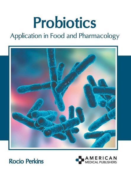 Produktbild: Probiotics: Application in Food and Pharmacology