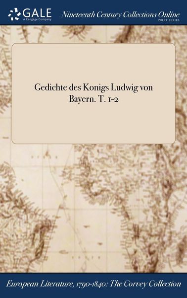 Produktbild: Gedichte des Konigs Ludwig von Bayern. T. 1-2