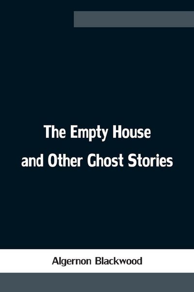 Produktbild: The Empty House and Other Ghost Stories