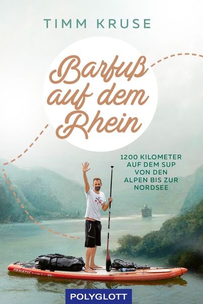 Barfuß auf dem Rhein, Taschenbuch von Timm Kruse, Polyglott, 9783846408964