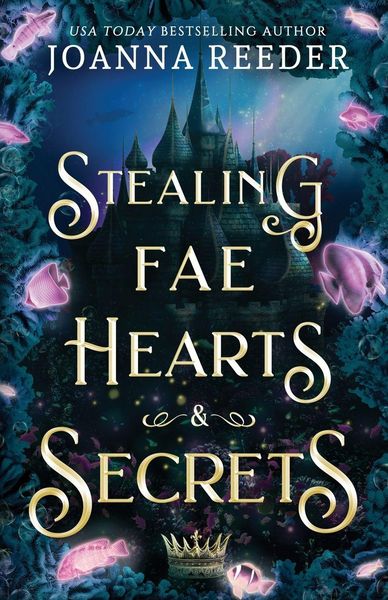 Produktbild: Stealing Fae Hearts and Secrets