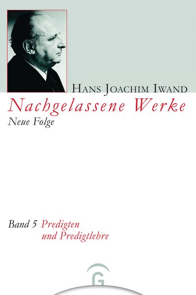 Produktbild: Nachgelassene Werke, Neue Folge / Predigten und Predigtlehre