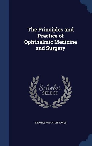 Produktbild: The Principles and Practice of Ophthalmic Medicine and Surgery