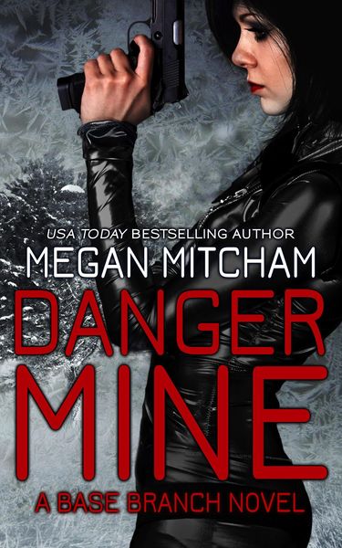 Produktbild: Danger Mine (The Base Branch Series, #5)