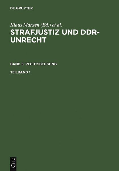 Produktbild: Strafjustiz und DDR-Unrecht. Band 5: Rechtsbeugung. Teilband 1