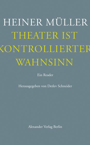 Produktbild: Theater ist kontrollierter Wahnsinn