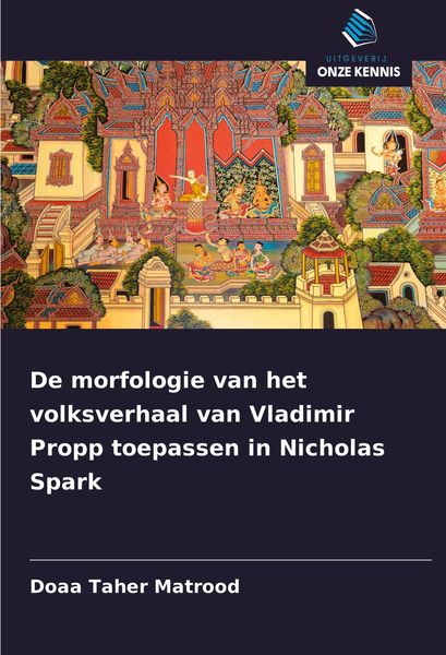 Produktbild: De morfologie van het volksverhaal van Vladimir Propp toepassen in Nicholas Spark
