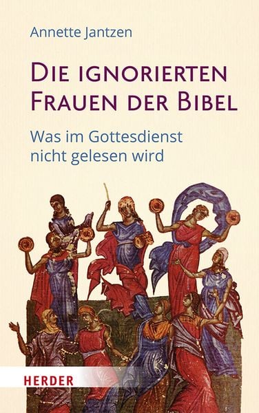 Produktbild: Die ignorierten Frauen der Bibel