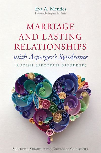 Produktbild: Marriage and Lasting Relationships with Asperger's Syndrome (Autism Spectrum Disorder)