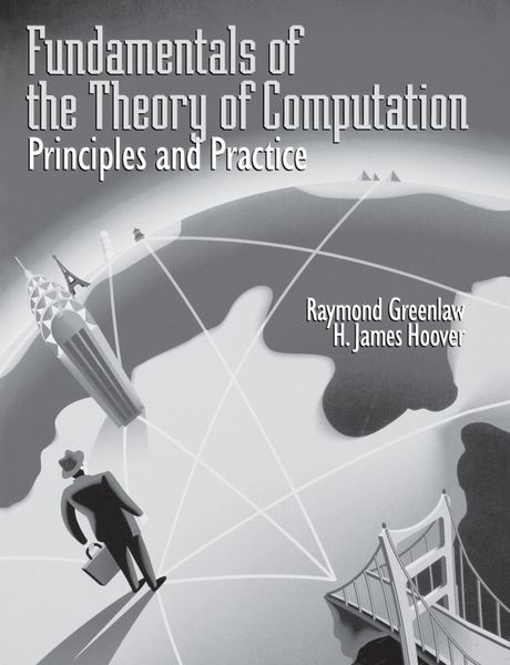 Produktbild: Fundamentals of the Theory of Computation: Principles and Practice