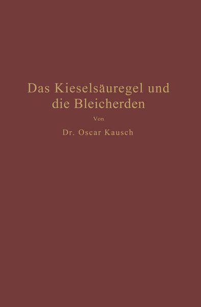 Produktbild: Das Kiesels&auml;uregel und die Bleicherden