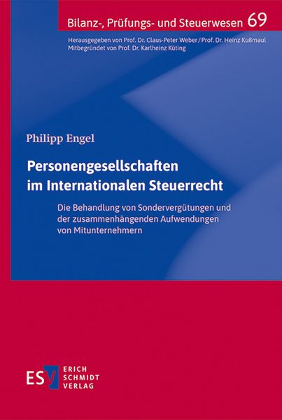 Personengesellschaften im Internationalen Steuerrecht, Taschenbuch von Philipp Engel, Erich Schmidt Verlag, 978-3-503-24216-0