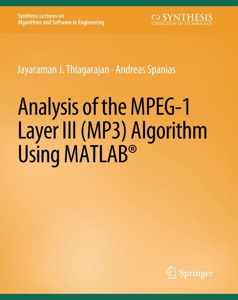 Produktbild: Analysis of the MPEG-1 Layer III (MP3) Algorithm using MATLAB
