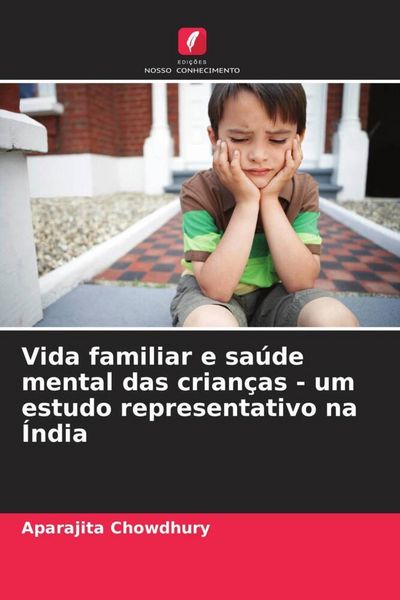 Produktbild: Vida familiar e sa&uacute;de mental das crian&ccedil;as - um estudo representativo na &Iacute;ndia