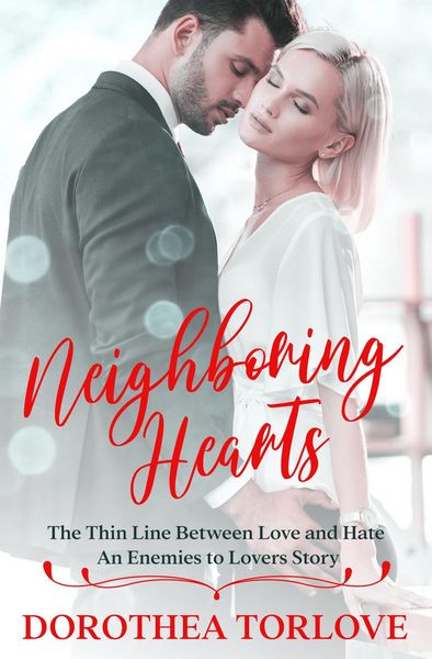 Produktbild: Neighboring Hearts: The Thin Line Between Love and Hate | An Enemies to Lovers Story