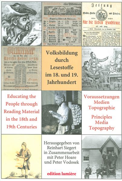 Produktbild: Volksbildung durch Lesestoffe im 18. und 19. Jahrhundert. Voraussetzungen &ndash; Medien &ndash; Topographie - Educating the People through Reading Material in th