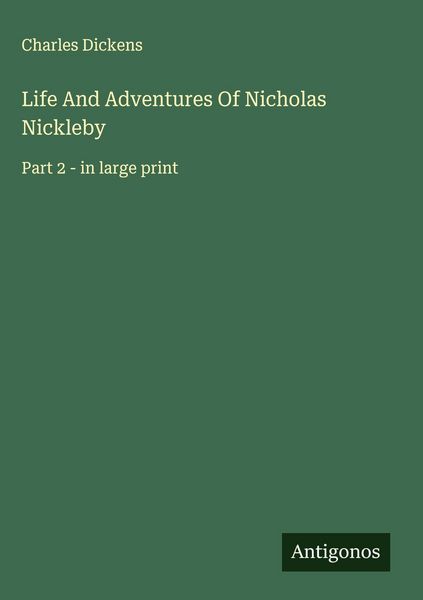 Produktbild: Life And Adventures Of Nicholas Nickleby