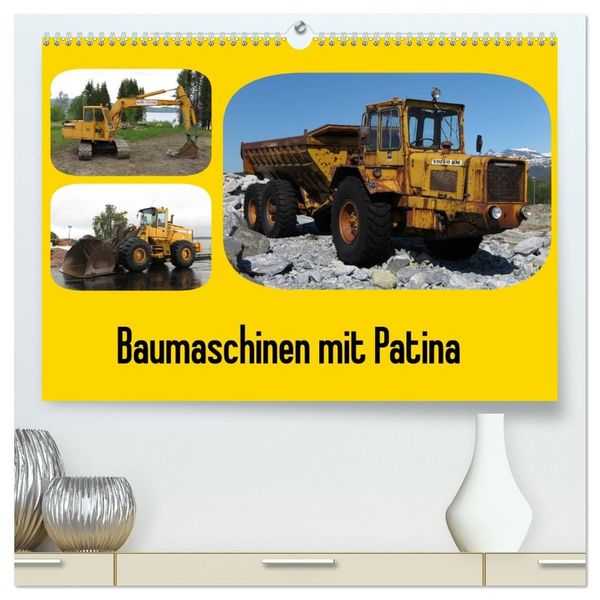 Produktbild: Baumaschinen mit Patina (hochwertiger Premium Wandkalender 2027 DIN A2 quer), Kunstdruck in Hochglanz