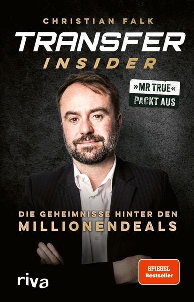 Transfer-Insider, Gebundene Ausgabe von Christian Falk, Riva, 9783742329011