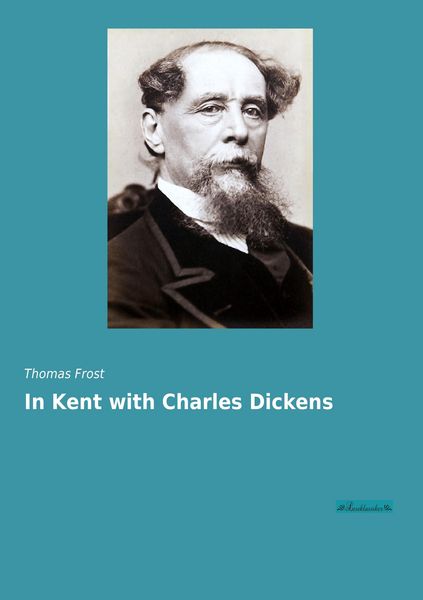 Produktbild: In Kent with Charles Dickens