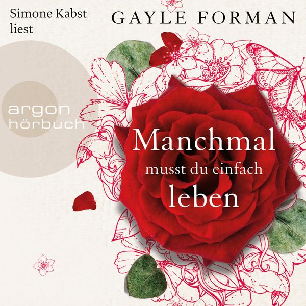 Manchmal musst du einfach leben - Gayle Forman, Audio, 9783732415809
