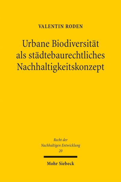 Produktbild: Urbane Biodiversit&auml;t als st&auml;dtebaurechtliches Nachhaltigkeitskonzept