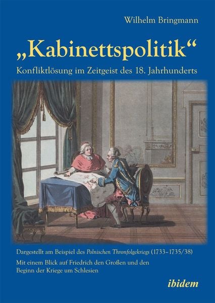 Produktbild: &bdquo;Kabinettspolitik&ldquo;. Konfliktl&ouml;sung im Zeitgeist des 18. Jahrhunderts