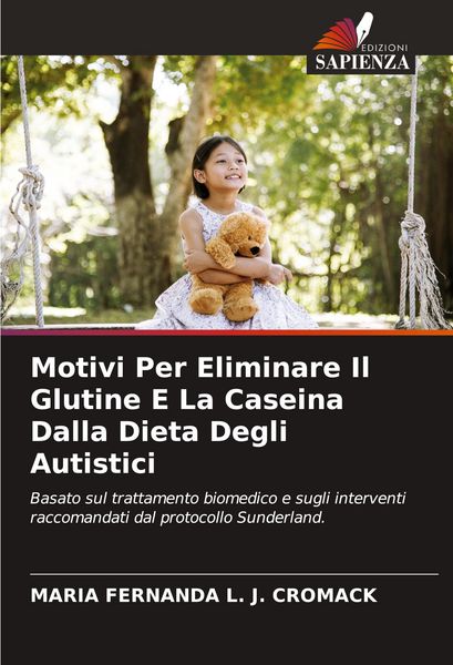 Produktbild: Motivi Per Eliminare Il Glutine E La Caseina Dalla Dieta Degli Autistici
