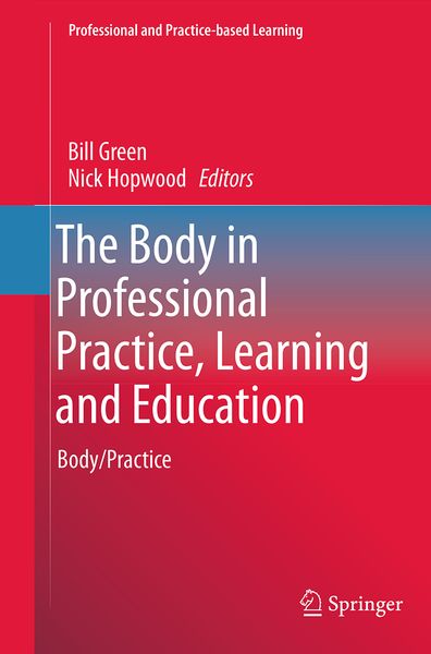 Produktbild: The Body in Professional Practice, Learning and Education