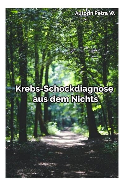 Produktbild: Krebs-Schockdiagnose aus dem Nichts
