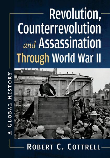Produktbild: Revolution, Counterrevolution and Assassination Through World War II