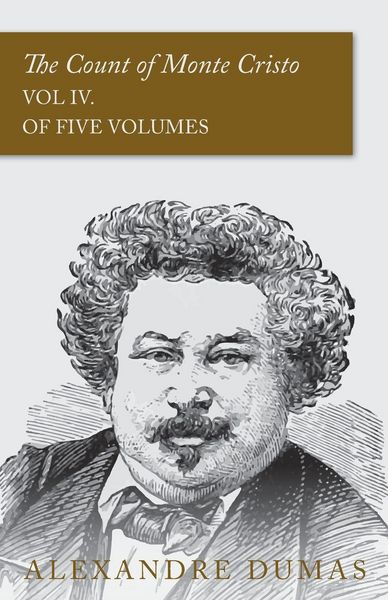 Produktbild: The Count of Monte Cristo - Vol IV. (In Five Volumes)