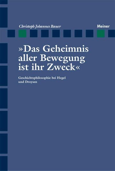 Produktbild: Das Geheimnis aller Bewegung ist ihr Zweck