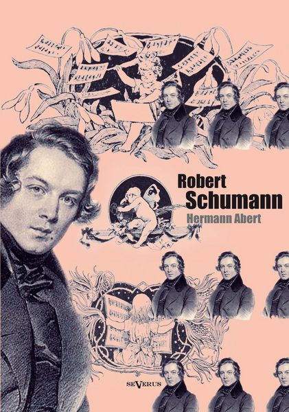 Produktbild: Abert, H: Robert Schumann. Biographie