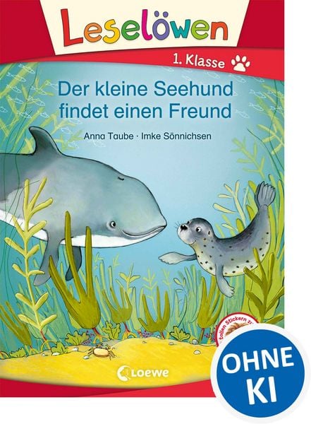 Leselöwen 1. Klasse - Der kleine Seehund findet einen Freund, Gebundene Ausgabe von Anna Taube, Loewe, 978-3-7855-8966-3