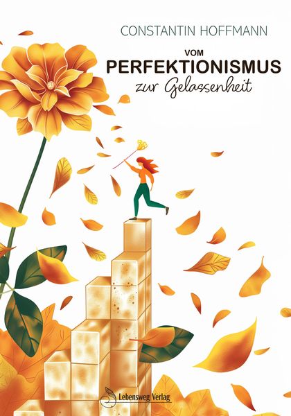 Produktbild: Vom Perfektionismus zur Gelassenheit