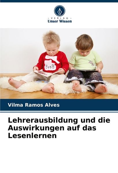 Produktbild: Lehrerausbildung und die Auswirkungen auf das Lesenlernen