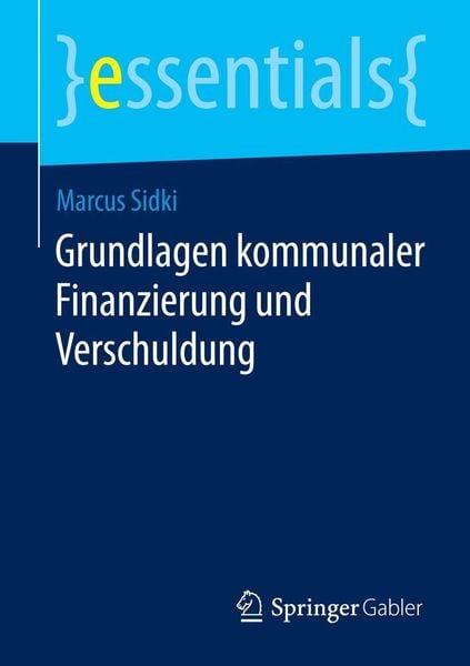 Produktbild: Grundlagen kommunaler Finanzierung und Verschuldung