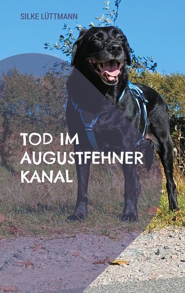 Tod im Augustfehner Kanal, Taschenbuch von Silke Lüttmann, BoD – Books on Demand, 9783842372092