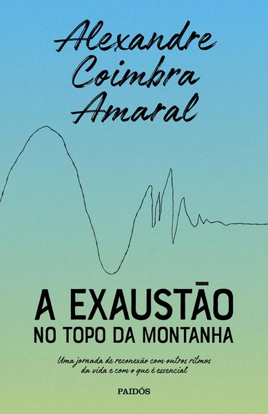 Produktbild: A exaust&atilde;o no topo da montanha