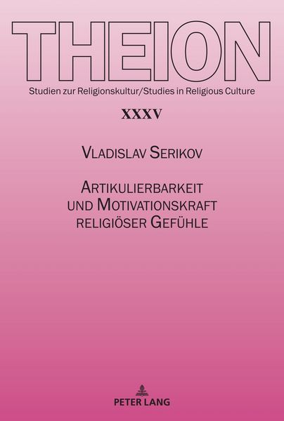 Produktbild: Artikulierbarkeit und Motivationskraft religi&ouml;ser Gef&uuml;hle