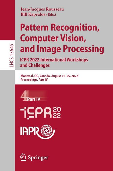 Produktbild: Pattern Recognition, Computer Vision, and Image Processing. ICPR 2022 International Workshops and Challenges
