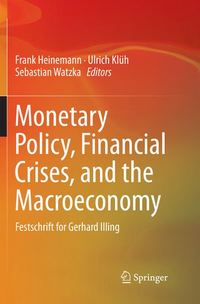 Produktbild: Monetary Policy, Financial Crises, and the Macroeconomy