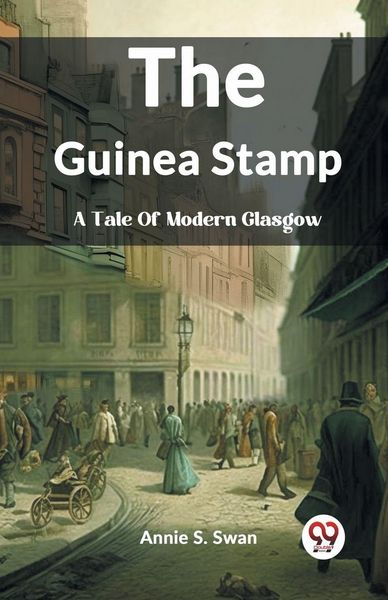 Produktbild: The Guinea Stamp A Tale Of Modern Glasgow