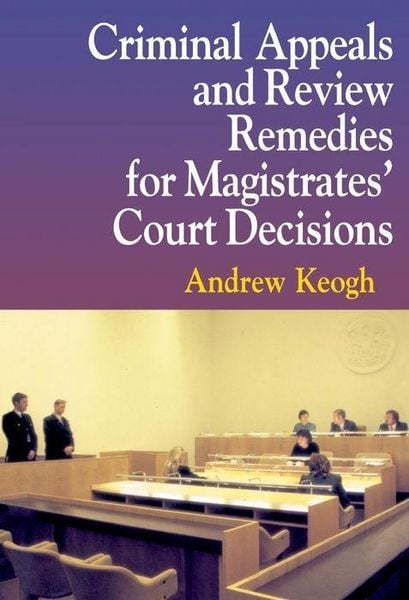 Produktbild: Keogh, A: Criminal Appeals and Review Remedies for Magistrat